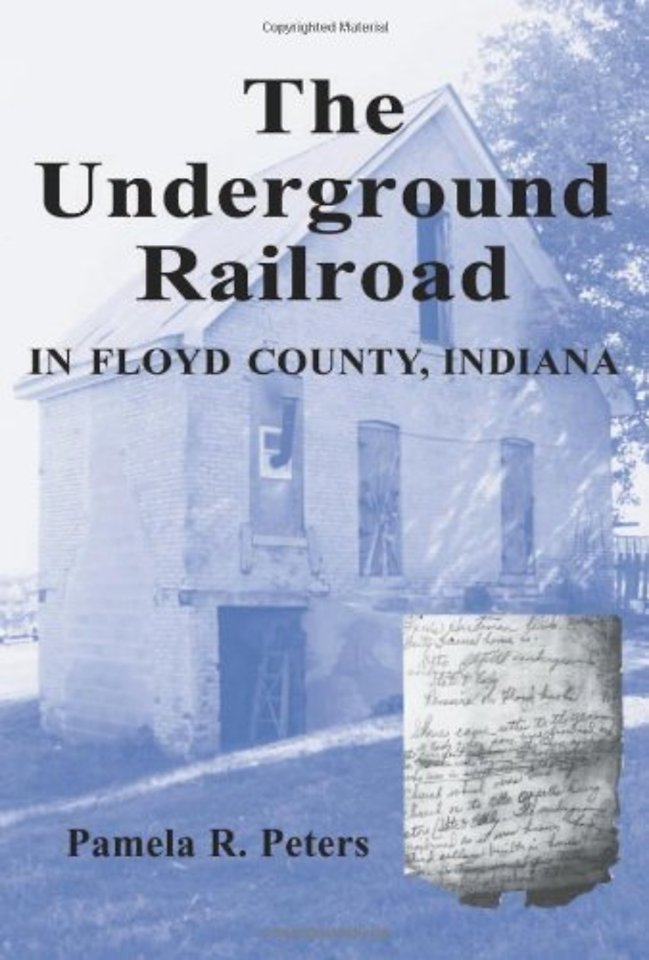 The Underground Railroad in Floyd County, Indiana