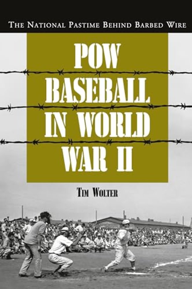 POW Baseball in World War II
