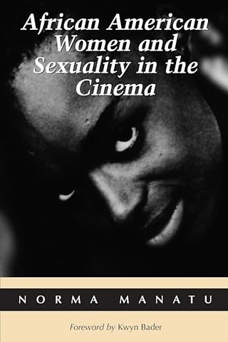 African American Women and Sexuality in the Cinema