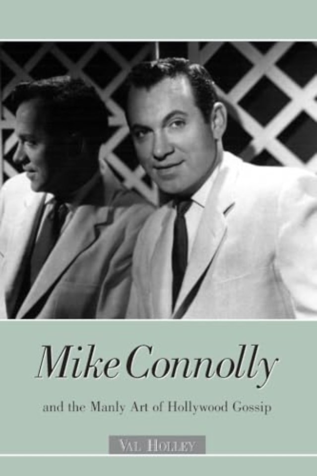 Mike Connolly and the Manly Art of Hollywood Gossip
