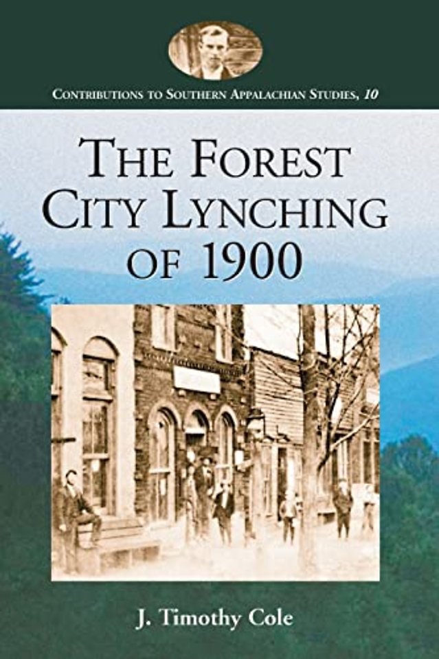 The Forest City Lynching of 1900