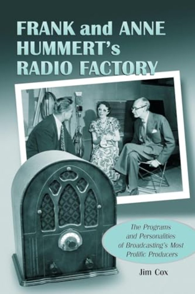 Frank and Anne Hummert's Radio Factory