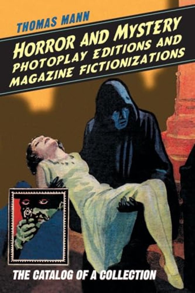 Horror and Mystery Photoplay Editions and Magazine Fictionizations
