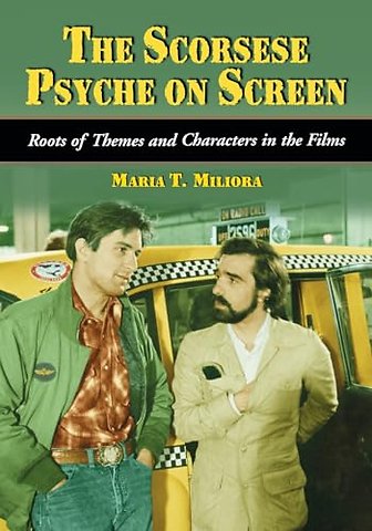 The Scorsese Psyche on Screen