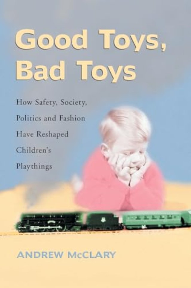 Good Toys, Bad Toys