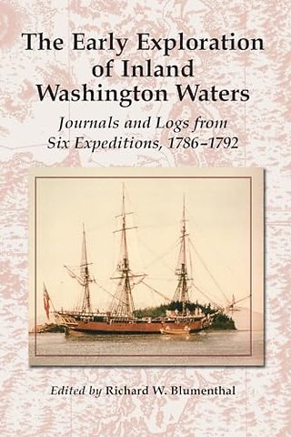 The Early Exploration of Inland Washington Waters