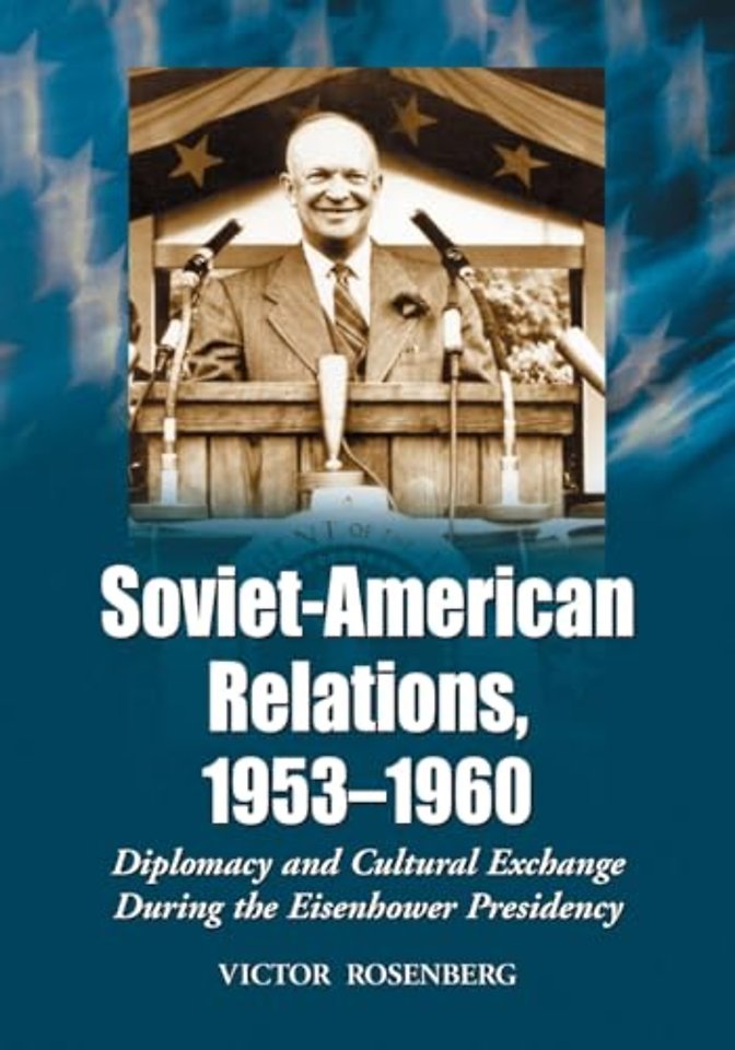 Soviet-American Relations, 1953-1960