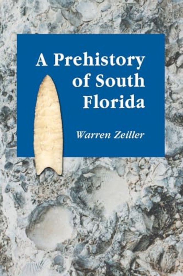 A Prehistory of South Florida