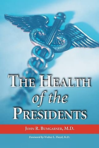 The Health of the Presidents