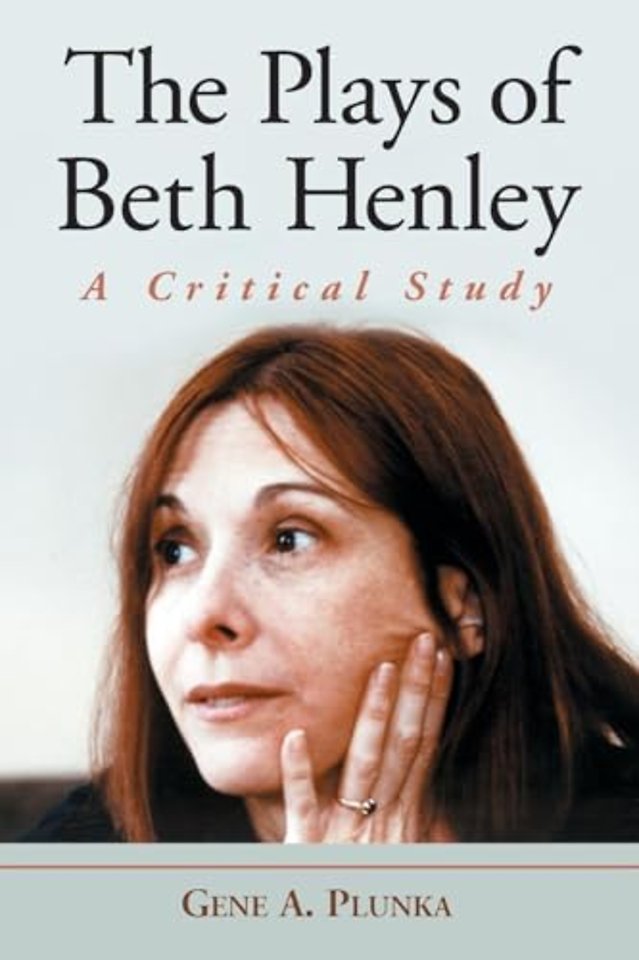 The Plays of Beth Henley