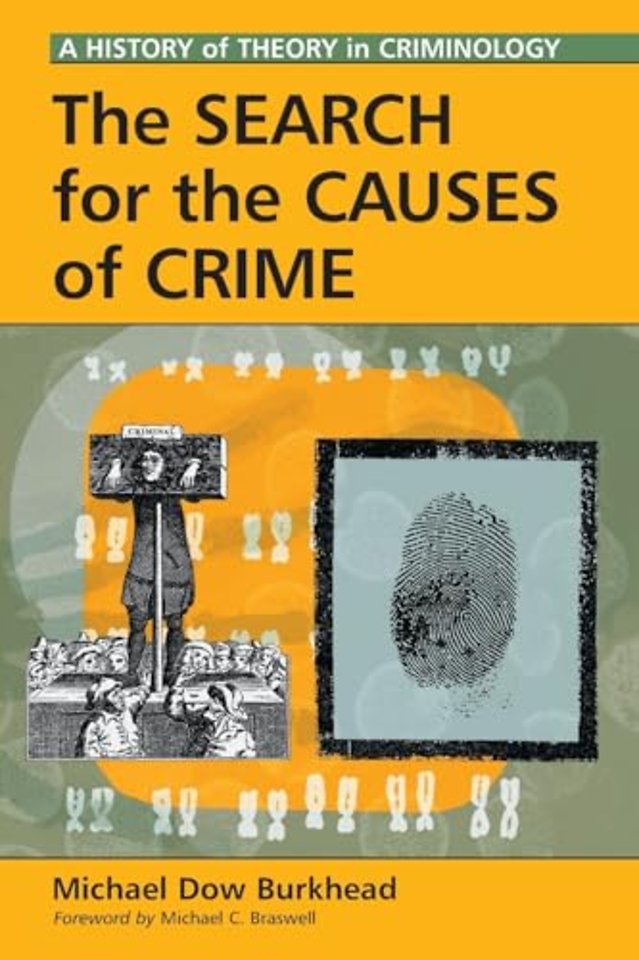 The Search for the Causes of Crime