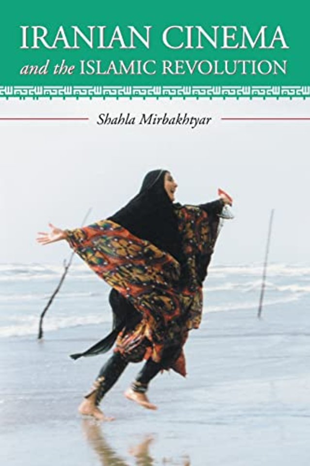 Iranian Cinema and the Islamic Revolution