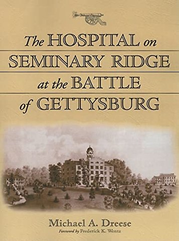The Hospital on Seminary Ridge at the Battle of Gettysburg