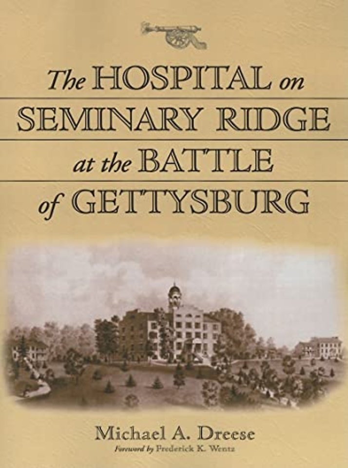 The Hospital on Seminary Ridge at the Battle of Gettysburg