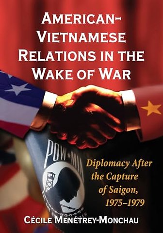 American-Vietnamese Relations in the Wake of War