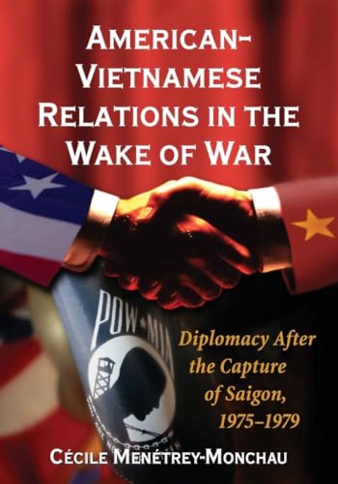 American-Vietnamese Relations in the Wake of War