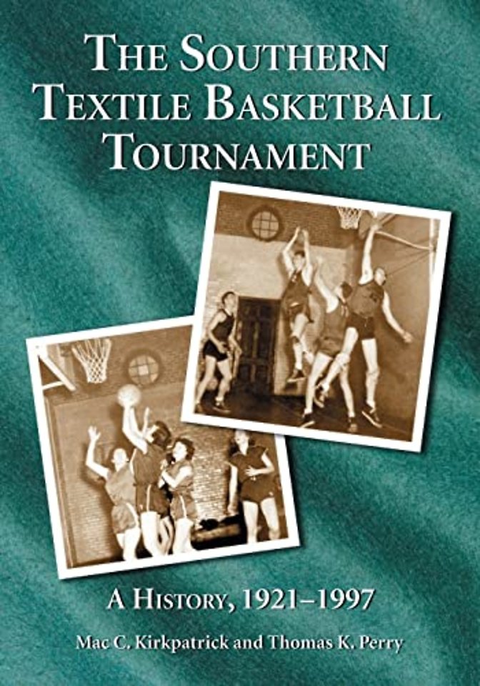 The Southern Textile Basketball Tournament