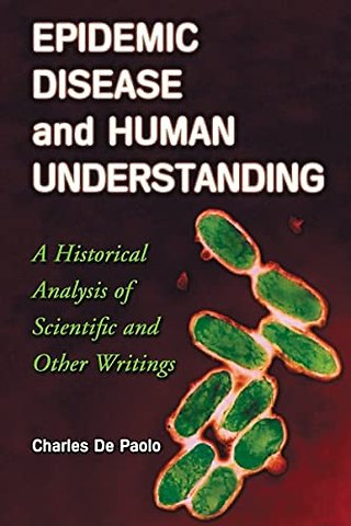 Epidemic Disease and Human Understanding