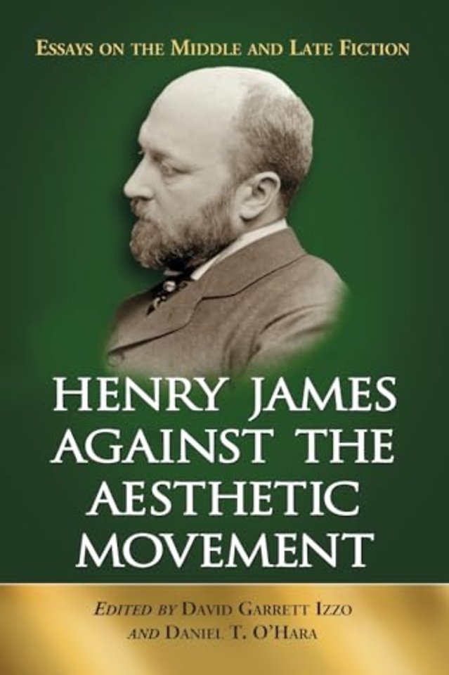 Henry James Against the Aesthetic Movement
