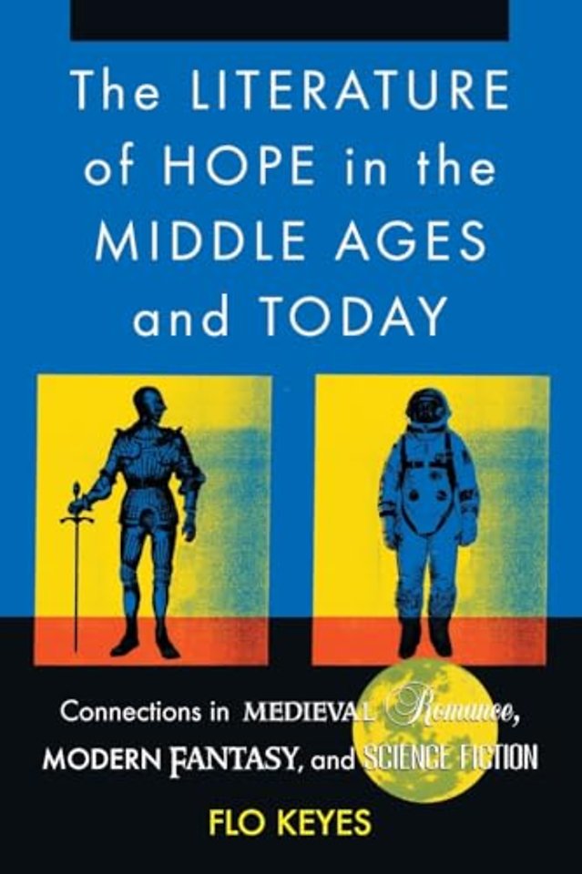 The Literature of Hope in the Middle Ages and Today