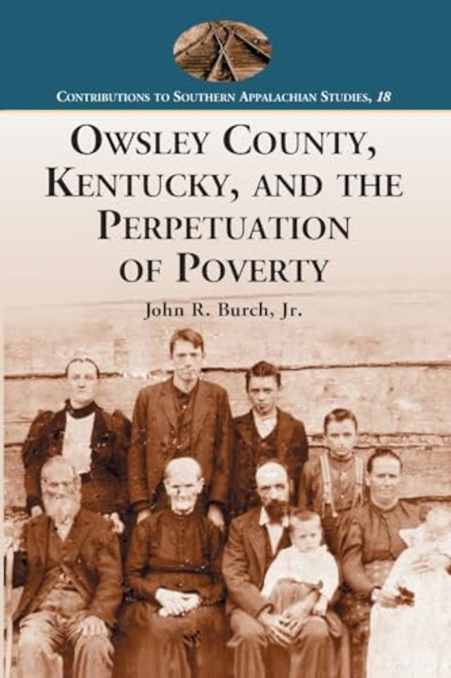Owsley County, Kentucky, and the Perpetuation of Poverty