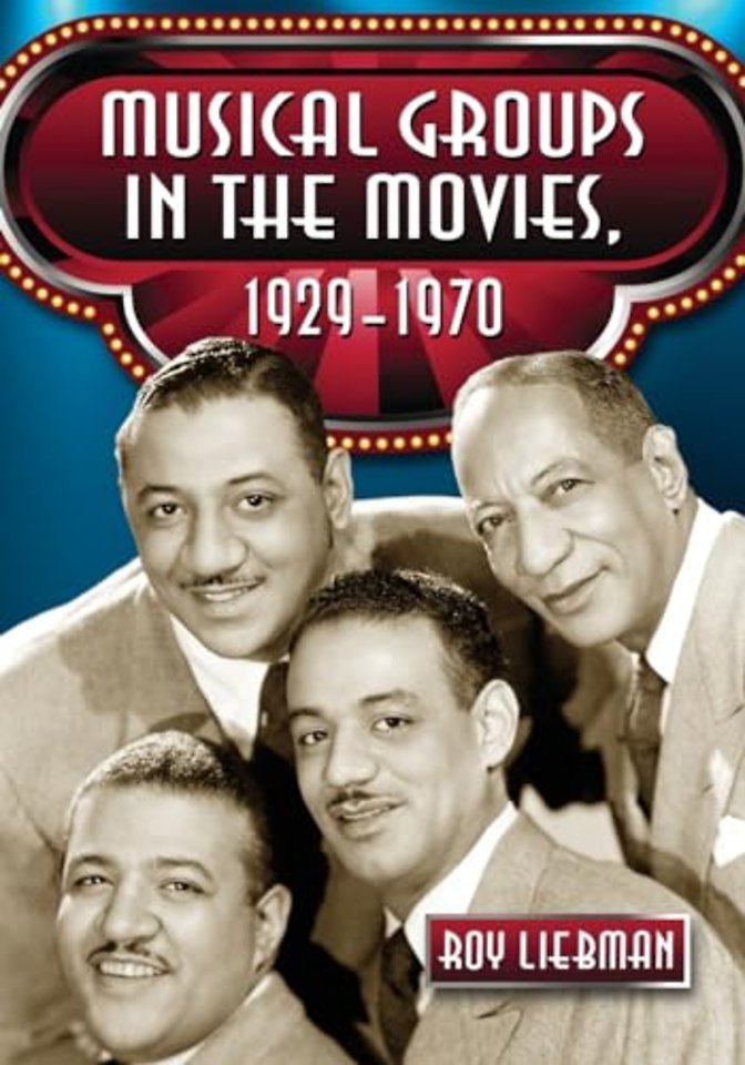 Musical Groups in the Movies, 1929-1970