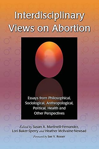 Interdisciplinary Views on Abortion
