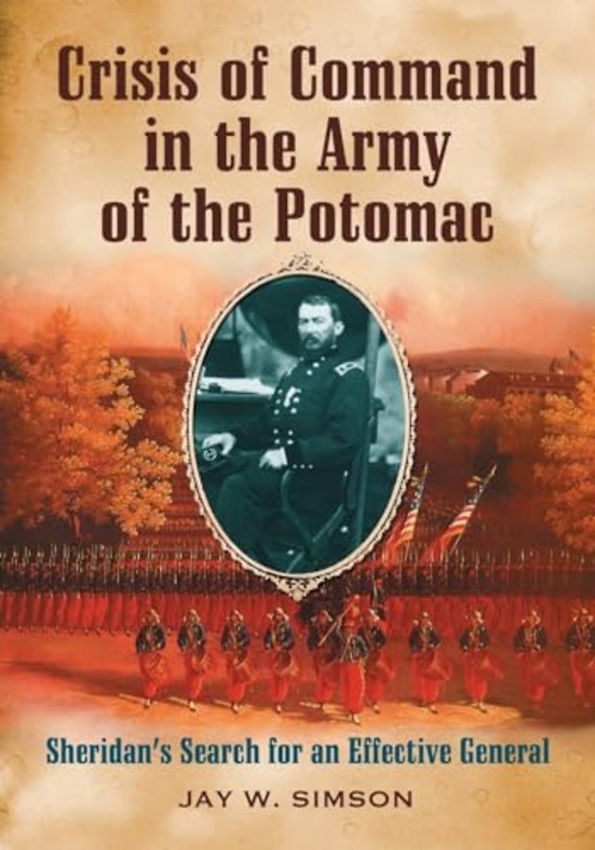Crisis of Command in the Army of the Potomac