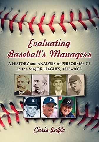 Evaluating Baseball's Managers