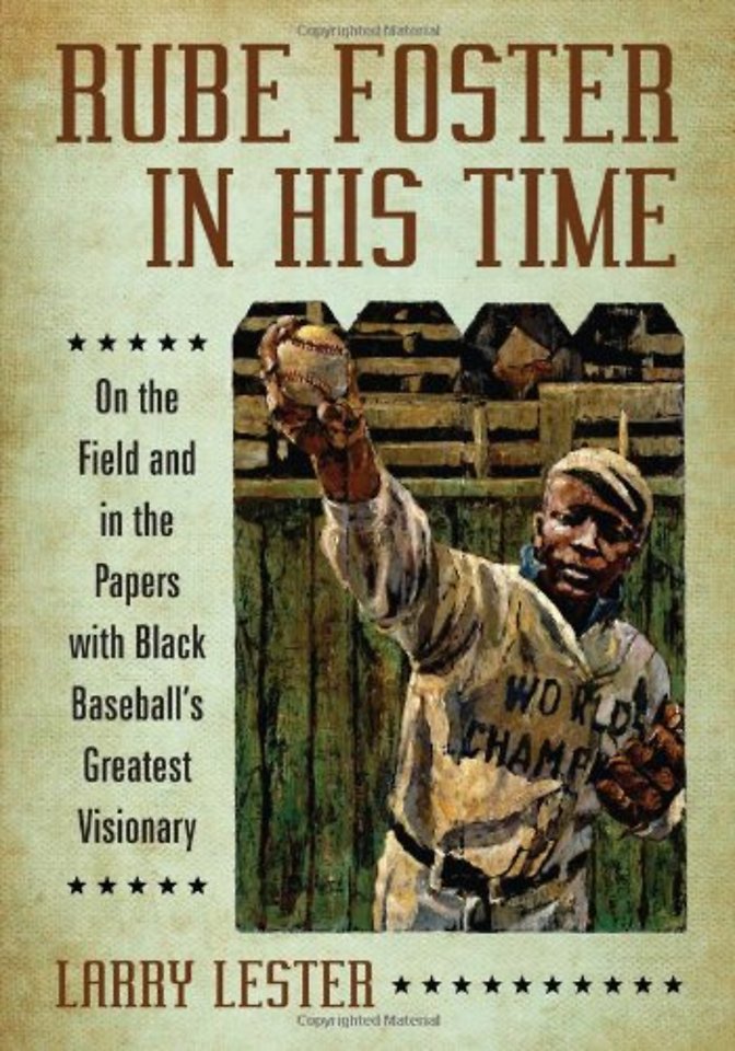 Rube Foster in His Time