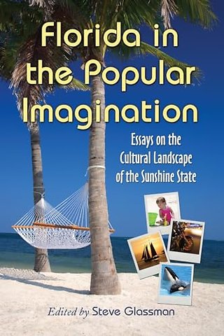 Florida in the Popular Imagination