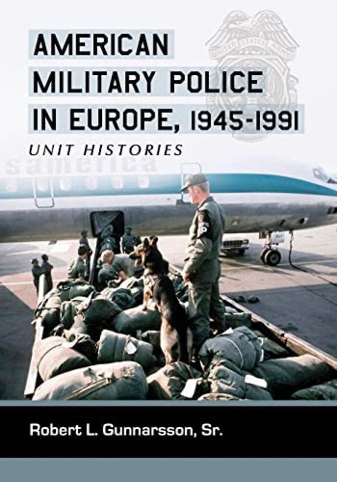 American Military Police in Europe, 1945-1991