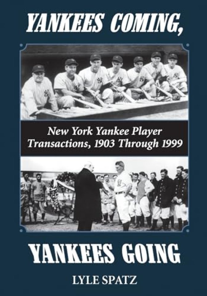 Yankees Coming, Yankees Going