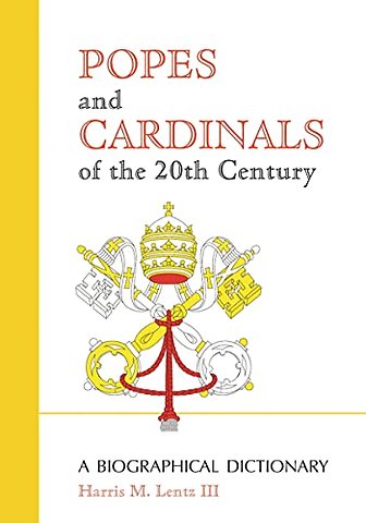 Popes and Cardinals of the 20th Century