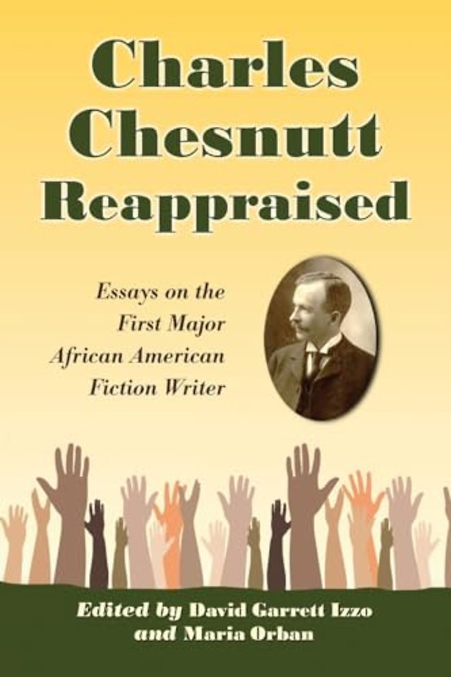 Charles Chesnutt Reappraised