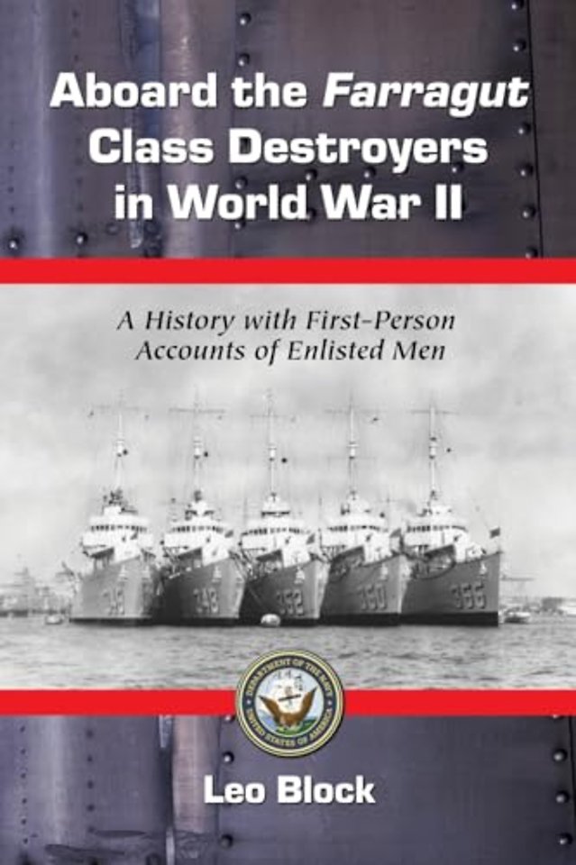 Aboard the Farragut Class Destroyers in World War II