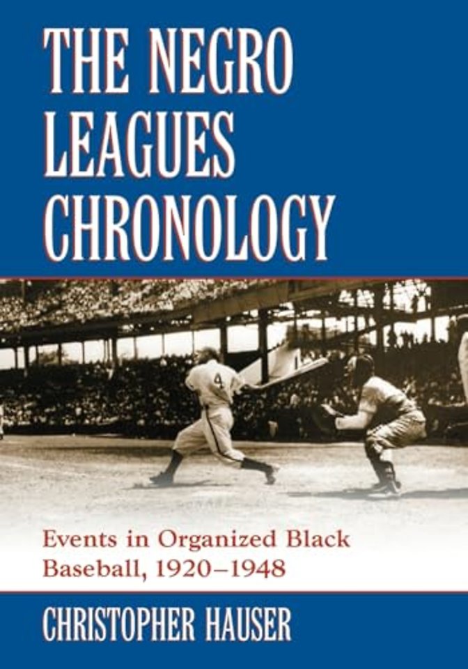 The Negro Leagues Chronology