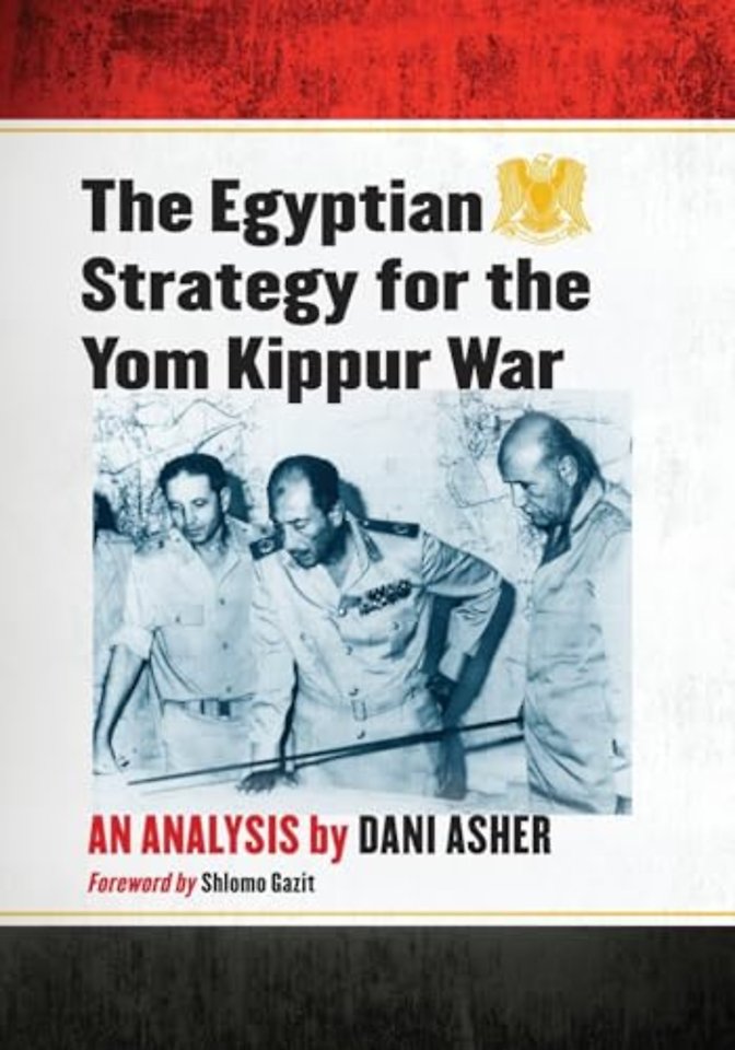 The Egyptian Strategy for the Yom Kippur War