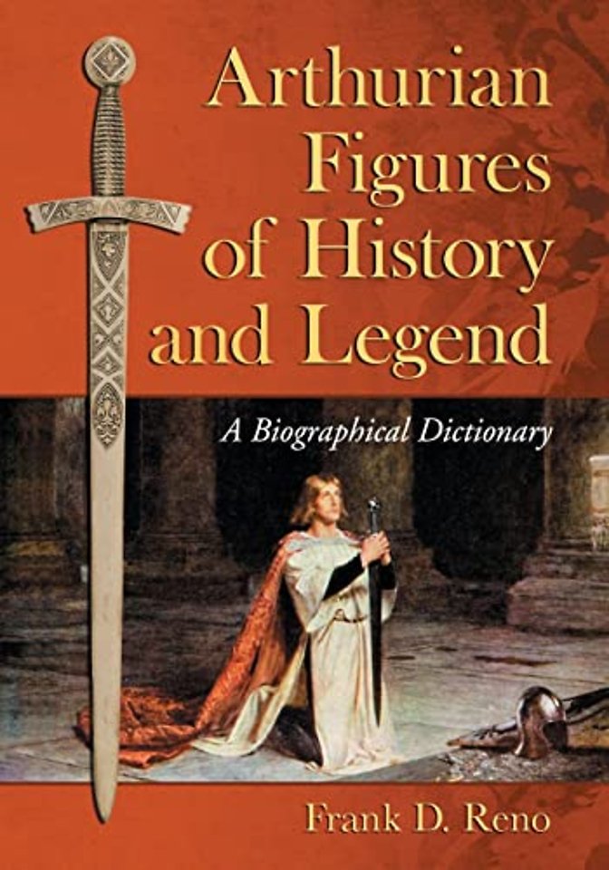 Arthurian Figures of History and Legend
