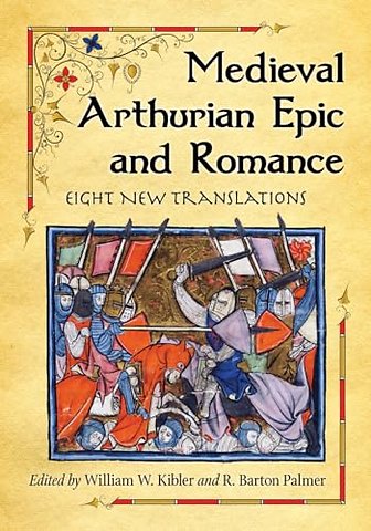 Medieval Arthurian Epic and Romance