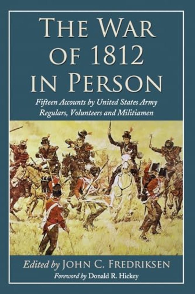 The War of 1812 in Person