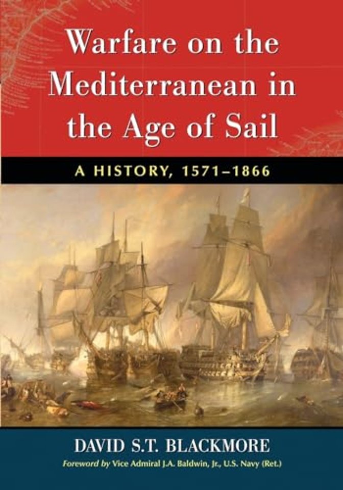 Warfare on the Mediterranean in the Age of Sail