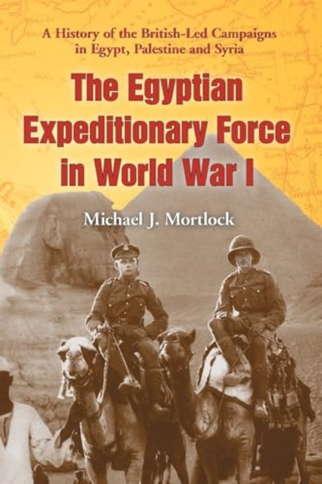 The Egyptian Expeditionary Force in World War I