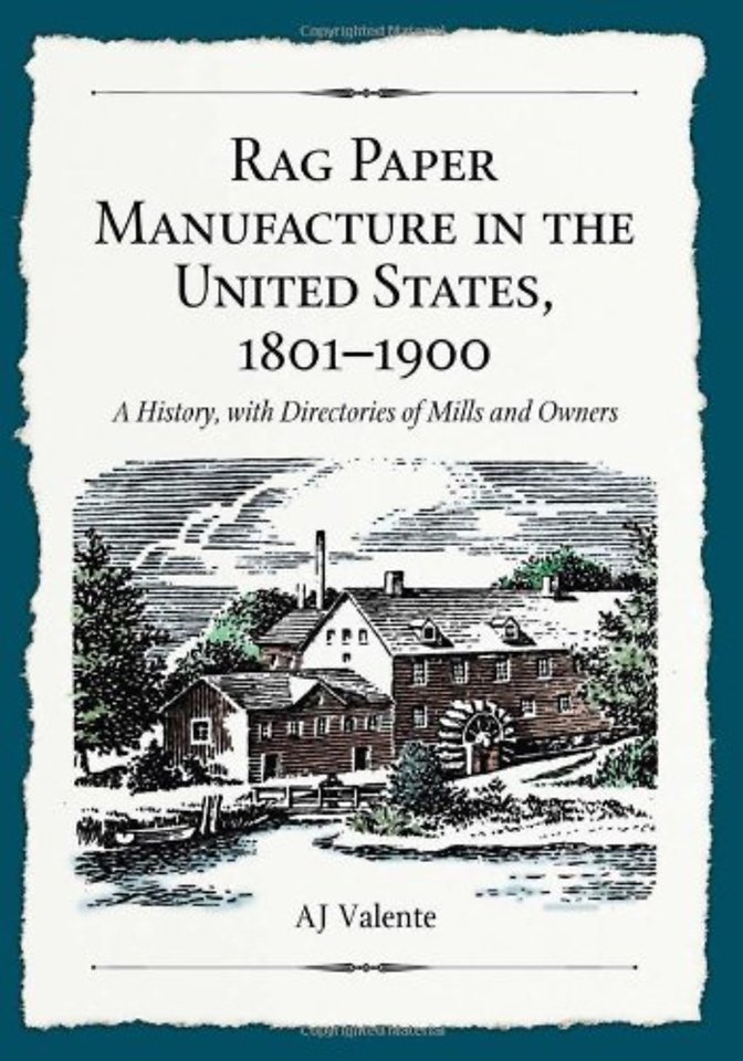 Rag Paper Manufacture in the United States, 1801-1900