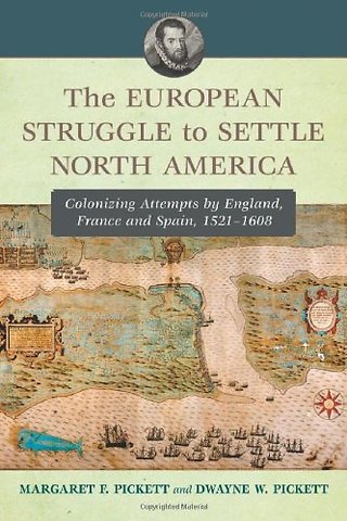 The European Struggle to Settle North America