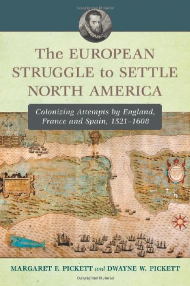 The European Struggle to Settle North America