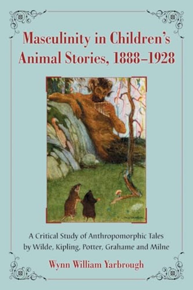 Masculinity in Children's Animal Stories, 1888-1928