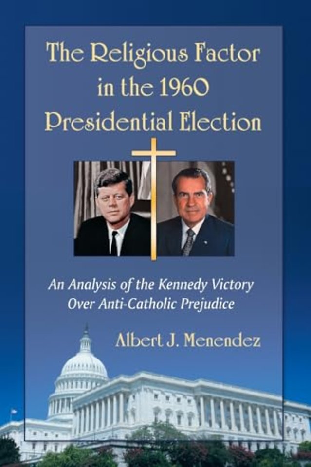 The Religious Factor in the 1960 Presidential Election