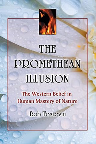 The Promethean Illusion