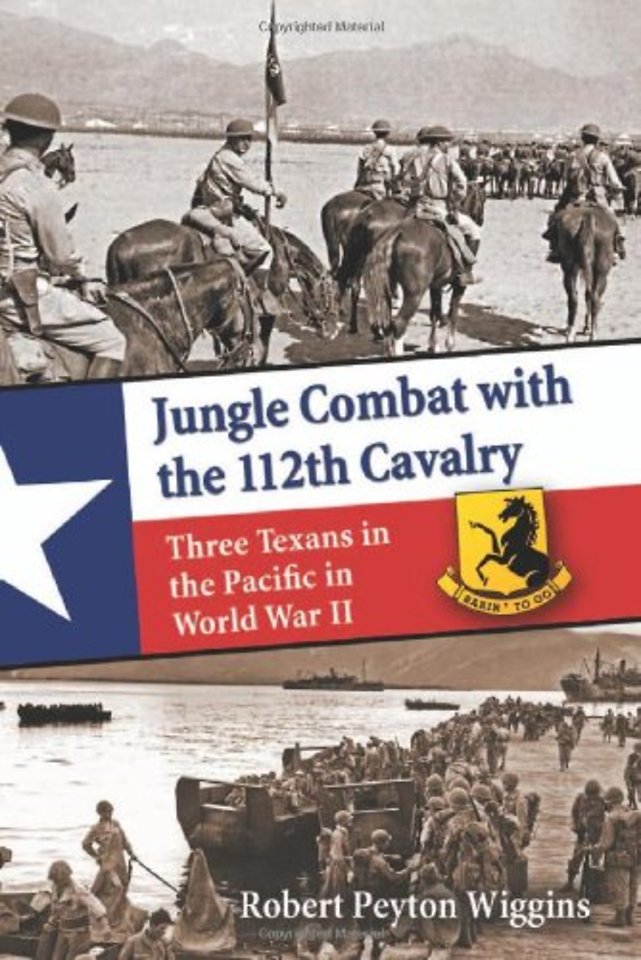Jungle Combat with the 112th Cavalry